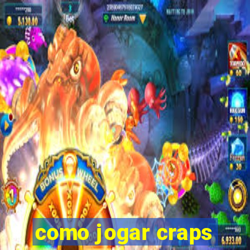 como jogar craps